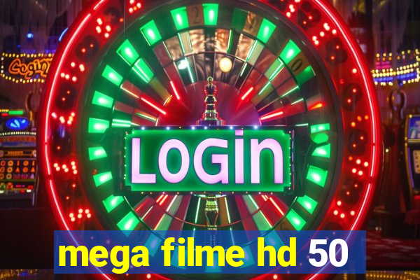 mega filme hd 50